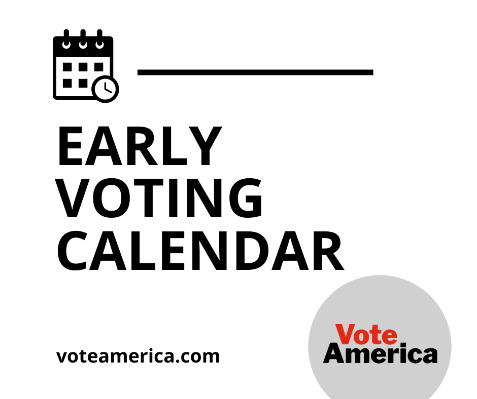 Early Voting Dates VoteAmerica